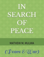 In Search of Peace 1703936558 Book Cover