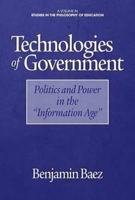 Technologies of Government: Politics and Power in the Information Age (Hc) 1623967929 Book Cover