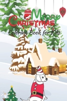 Merry Christmas Coloring Book for Kids: 60 Christmas Coloring Pages for Kids B08KH5F3JZ Book Cover