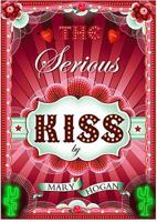 The Serious Kiss 0060722088 Book Cover