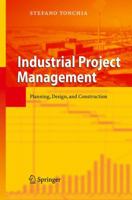 Industrial Project Management: Planning, Design, and Construction 3540775420 Book Cover