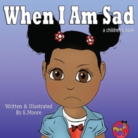When I Am Sad 1963424182 Book Cover
