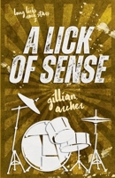 A Lick of Sense: A Long Licks Rock Stars Romance 1966830122 Book Cover