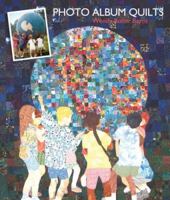 Photo Album Quilts 1600591892 Book Cover