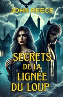 Secrets De La Lignée Du Loup (French Edition) B0DLV4XJJK Book Cover