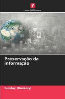 Preservação da informação (Portuguese Edition) 6209325335 Book Cover