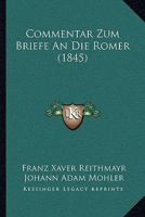 Commentar Zum Briefe An Die Römer... 1248251504 Book Cover