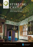 Stirling Castle, Argyll's Lodging and Mar's Wark: Official Souvenir Guide 1849170487 Book Cover