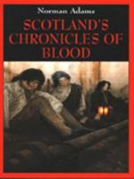 Scotland's Chronicles of Blood 0709058217 Book Cover