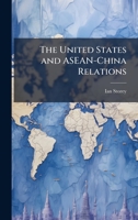 The United States and ASEAN-China Relations 102510997X Book Cover