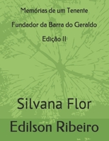 Memórias de um Tenente Edição 2: Fundador da Barra do Geraldo (Portuguese Edition) B086Y4T61J Book Cover