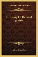A History Of Harvard 1018342257 Book Cover