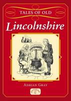 Tales of Old Lincolnshire 1853060895 Book Cover