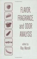 Flavor, Fragrance & Odor Analysis (Food Science and Technology) 0824706277 Book Cover