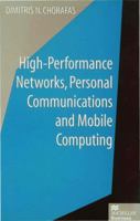 High-Performance Networks, Personal Communications and Mobile Computing 0333666836 Book Cover