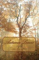 Autumn Leaves 144956030X Book Cover