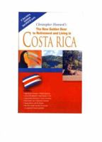 The New Golden Door to Retirement and Living in Costa Rica 1881233375 Book Cover