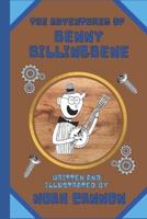 The Adventures of Benny Billingbene B0BYRCVH7W Book Cover