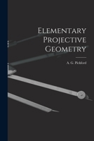 Elementary Projective Geometry 1018956417 Book Cover