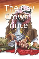 The Gay Crown Prince 1072798786 Book Cover