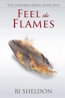 Feel the Flames 1635969336 Book Cover