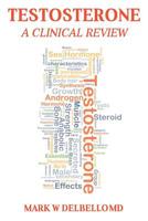 Testosterone: A Clinical Review 1545586179 Book Cover