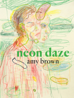 Neon Daze 1776562380 Book Cover