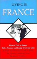Living In France (Living in) 0866471111 Book Cover