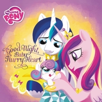 My Little Pony: Good Night, Baby Flurry Heart 0316389625 Book Cover