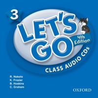 Let's Go 3 Class Audio CDs: Language Level: Beginning to High Intermediate. Interest Level: Grades K-6. Approx. Reading Level: K-4 0194643387 Book Cover