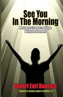 See You In The Morning: Messages of Comfort and Hope During Bereavement 1481968386 Book Cover