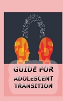 Guide for Adolescent Transition B0BVT722HS Book Cover