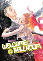 Welcome to the Ballroom, Vol. 9 1632365804 Book Cover
