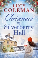 Christmas at Silverberry Hall 147141700X Book Cover