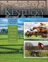 Kentucky Through the Centuries: A Collection of Documents and Essays 075752012X Book Cover