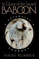 In Quest of the Sacred Baboon 0691037019 Book Cover