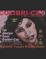 I'm Aasiya from Colibri-Cay : A Story about the Courage to Love (colour Edition) 1983273937 Book Cover
