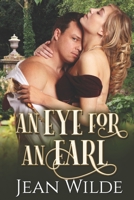 An Eye for an Earl 1078011699 Book Cover