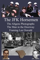 The JFK Horsemen B0G62MF9F7 Book Cover