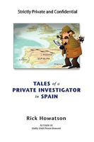 Tales of a Private Investigator in Spain 1438954409 Book Cover