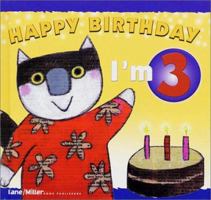 Happy Birthday - I'm 3 (The Happy Birthday Books) 1929132093 Book Cover