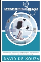 Fake-ologies Busted: Rewind to Unwind B08H6M8HDX Book Cover