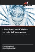 L'intelligenza artificiale al servizio dell'educazione (Italian Edition) 6209601634 Book Cover