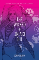 The Wicked + The Divine Compendium 1534335609 Book Cover