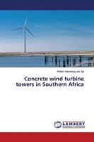 Concrete wind turbine towers in Southern Africa 3659875341 Book Cover