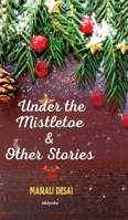 Under the Mistletoe & Other Stories 9356975337 Book Cover