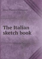 The Italian Sketch Book 1372968148 Book Cover