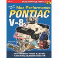 How to Build Max Performance Pontiac V-8s 1613254741 Book Cover