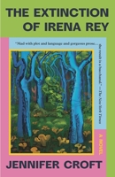 The Extinction of Irena Rey