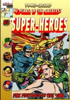 80 Years of the Greatest Super-Heroes: Fox Features in the Forties B084DGFBWW Book Cover